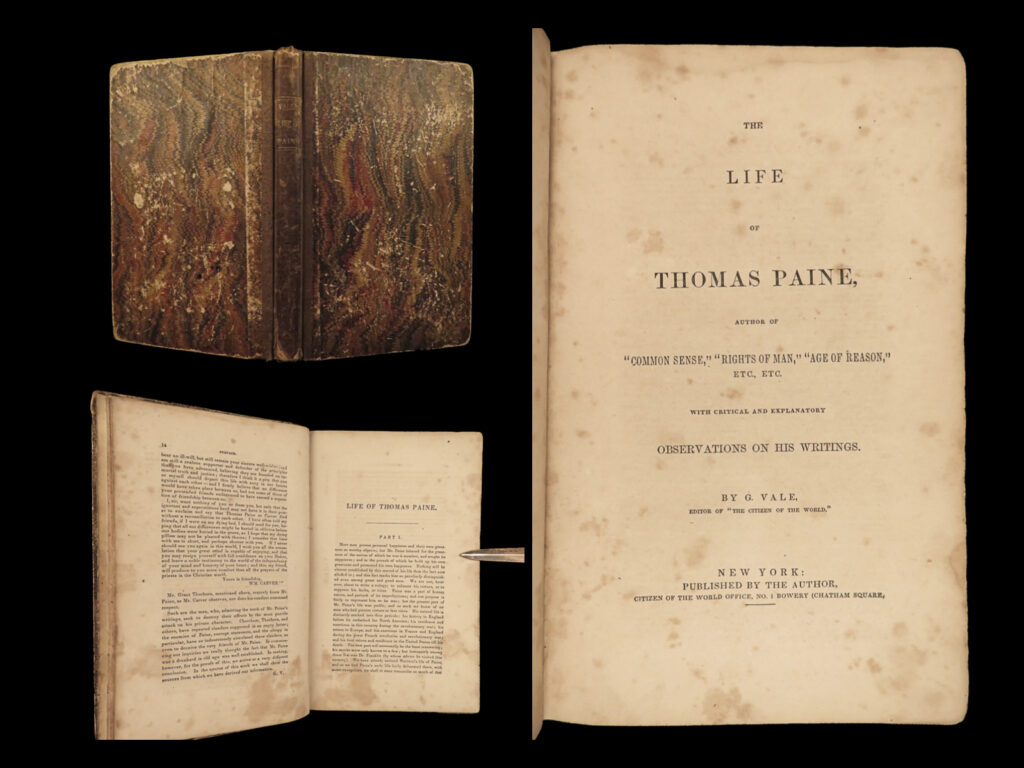 1841 thomas paine 1ed life of american revolution politics george washington | <em>“whatever is my right as a man is also the right of another. ”</em> <em> ­– </em>thomas paine, <em>rights of man</em>   thomas paine’s political activism in the late 18<sup>th</sup>-century was vitally important to many of the successes of the american revolution. He was responsible for some of the most important propaganda pamphlets at the start of the war which inspired american rebels in 1776. ‘<em>common sense’</em> alone is considered the all-time best american pamphlet, in fact, john adams is known to have said “without the pen of the author of ‘<em>common sense</em>,’ the sword of washington would have been raised in vain. ’   author gilbert vale wrote a biographical sketch on the life and political influence of thomas paine. Published simply under the title “<em>life of thomas paine</em>”, this book contains commentary on his writings as well as his correspondence with george washington. This book also contains references to other paine biographies including sherwin and cheetham.  