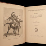 1892 Remington Illustrated 1ed Canada’s Frontier Wilderness Exploration INDIANS