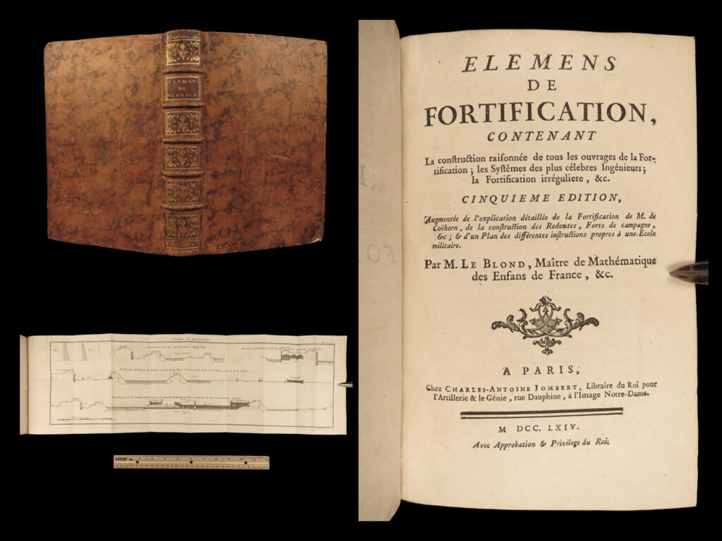 1764 fortification military & war forts illustrated artillery ballistics vauban | guillaume le blond’s ‘<em>elements of fortification’</em> was a highly desired 18<sup>th</sup>-century military handbook. In this book, le blond describes the techniques used by world military powers to build their forts, much of which comes from earlier french military authors such as vauban. This treatise incorporates information on artillery and ballistic weapons, machines used in military architecture and warfare, the invention and development of gunpowder, and much more.   the content of this work is notable and desirable; however, the illustrated engravings make this work so much more popular. Engravings include views of forts, walls, and ammunition!