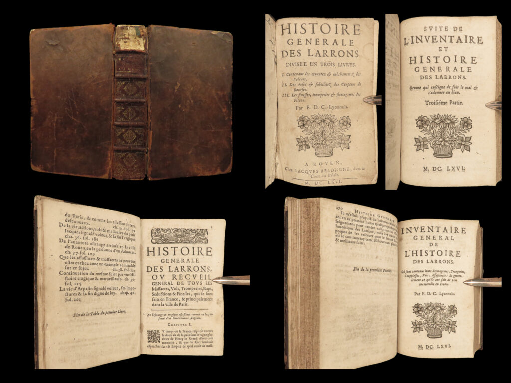 1666 thieves & robbers french crime law larrons assassinations pick-pockets rare | a highly rare and impressive book on the history of french thieves. Written by francois de calvi, this book covers the types of crimes committed by thieves, their planning, slight-of-hand and pick-pocket skills, and strategies. This book was intended to help warn against the types of crimes committed, where, and how they are followed through. Other topics include thieves on horseback, how the bourgeoisie are attacked, assassinations and massacres, and pirates! A fascinating work!