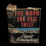 1940 Ernest Hemingway 1st ed For Whom the Bell Tolls American War ORIGINAL DJ