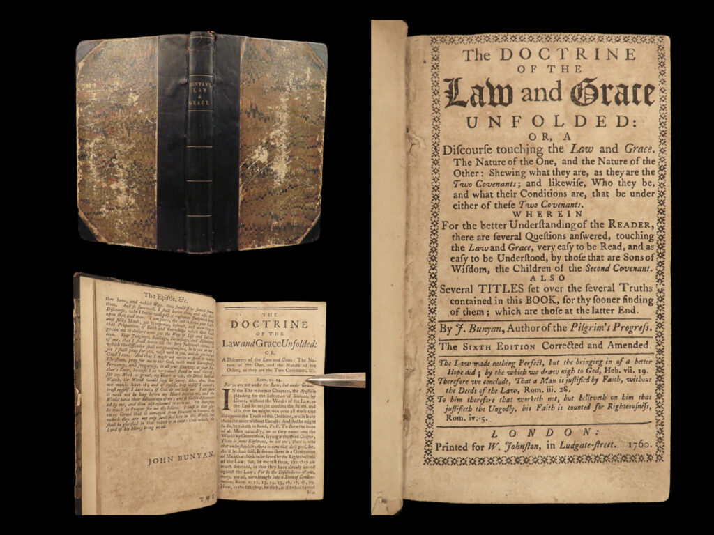 1760 john bunyan law & grace unfolded puritan bible covenants unpardonable sin | <em>“what god says is best, is best, though all the men in the world are against it. ” </em> ― john bunyan,<em> the pilgrims progress </em> <em> </em> john bunyan is perhaps the most important theological writers and preacher of the 17<sup>th</sup>-century. In addition to his allegorical masterpiece ‘<em>the pilgrim’s progress</em>,’ bunyan wrote dozens of puritan works and sermons. One of his lesser-known works was “<em>the doctrine of the law and grace unfolded</em>” – a study of puritan and protestant doctrines. In this book, bunyan describes the covenant of works, the new covenant through christ jesus, the covenant of grace, and even an interesting section of the unpardonable sin!