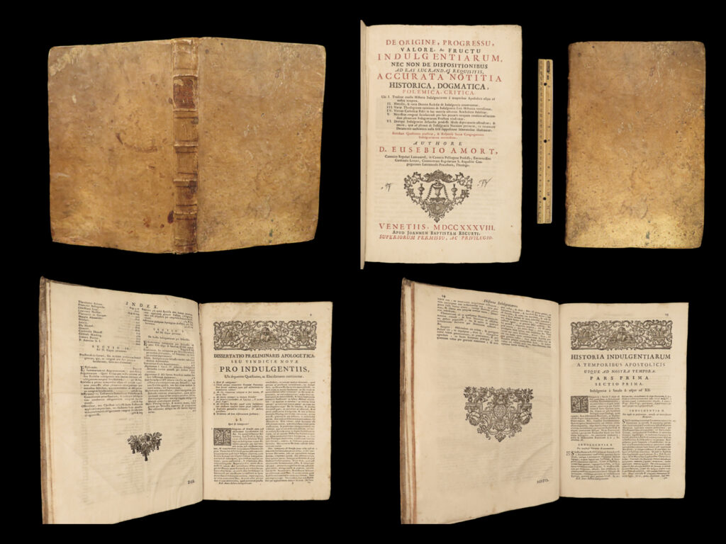 1738 huge folio on indulgences catholic church controversy venice eusebius amort | eusebius amort was a german catholic author <strong>known for his writings on astronomy, mysticism, catholic doctrine and indulgences, and so much more</strong>. Most of his works are controversial and divisive, such is the case with his book “<em>on the origins of indulgences</em>” which was heavily condemned by protestant circles. Amort describes the history and establishment of the church’s use of indulgences, their value, varieties, and justifications for them.   this huge vellum-bound folio 1738 edition was published in venice by recurti.