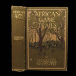 1910 Theodore Roosevelt 1ed African Game Trails HUNTING Expedition Illustrated