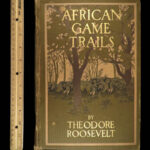 1910 Theodore Roosevelt 1ed African Game Trails HUNTING Expedition Illustrated