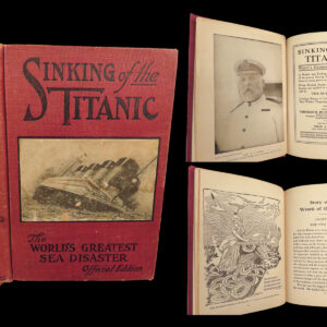 1912 TITANIC 1ed Sinking of the Shipwreck Iceberg Survivor Stories Illustrated