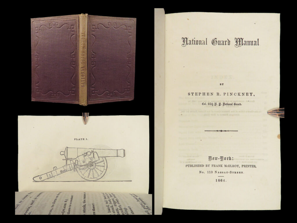 1864 civil war 1ed national guard manual soldiers artillery illustrated pinckney | stephen pinckney’s “<em>national guard manual</em>” is an american civil war-era military handbook written in a question/answer style. This book offers descriptions and instruction on every possible topic a member of the national guard might need. It covers marching formations, temporary fortifications, artillery use and maintenance, basic definitions of military terms, and much more!