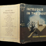 1948 WILLIAM FAULKNER 1st/1st Intruder in the Dust Racial Justice Civil Rights