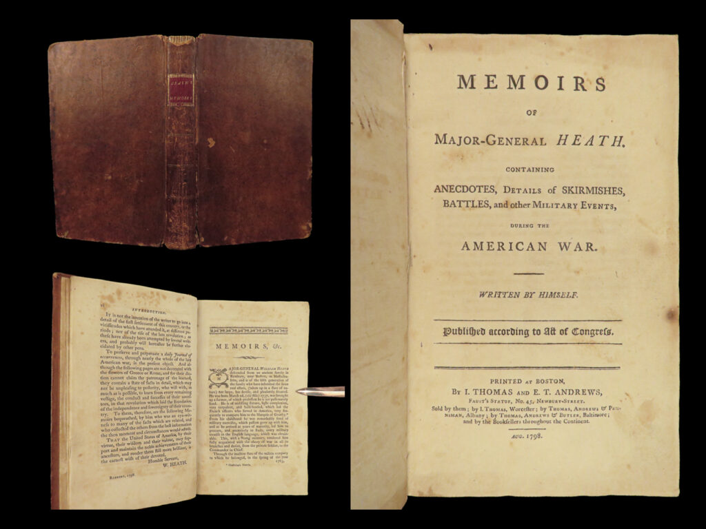 1798 american revolution memoirs george washington bunker hill william heath |   the ‘<em>memoirs of major general heath’</em> is an <strong>important, firsthand account</strong> of the skirmishes, battles, and military events of the american revolution collected and kept by william heath, an officer in the continental army. These memoirs include letters and correspondence between heath and other officers and politicians, many <strong>with references to george washington and his crossing the delaware, marquis de lafayette, american successes at bunker hill, and much more. </strong>   sabin notes on this work: “a work of equal interest and authority, now scarce. ”   <strong>per church:</strong> <strong>“this is one of the most valuable of the contemporaneous narratives of the revolution. Heath was present at the battle of lexington soon after percy took command on the british side”. </strong>