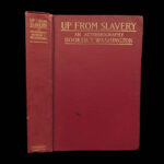 1901 Booker T Washington 1ed Up from Slavery American Poverty KKK Racism