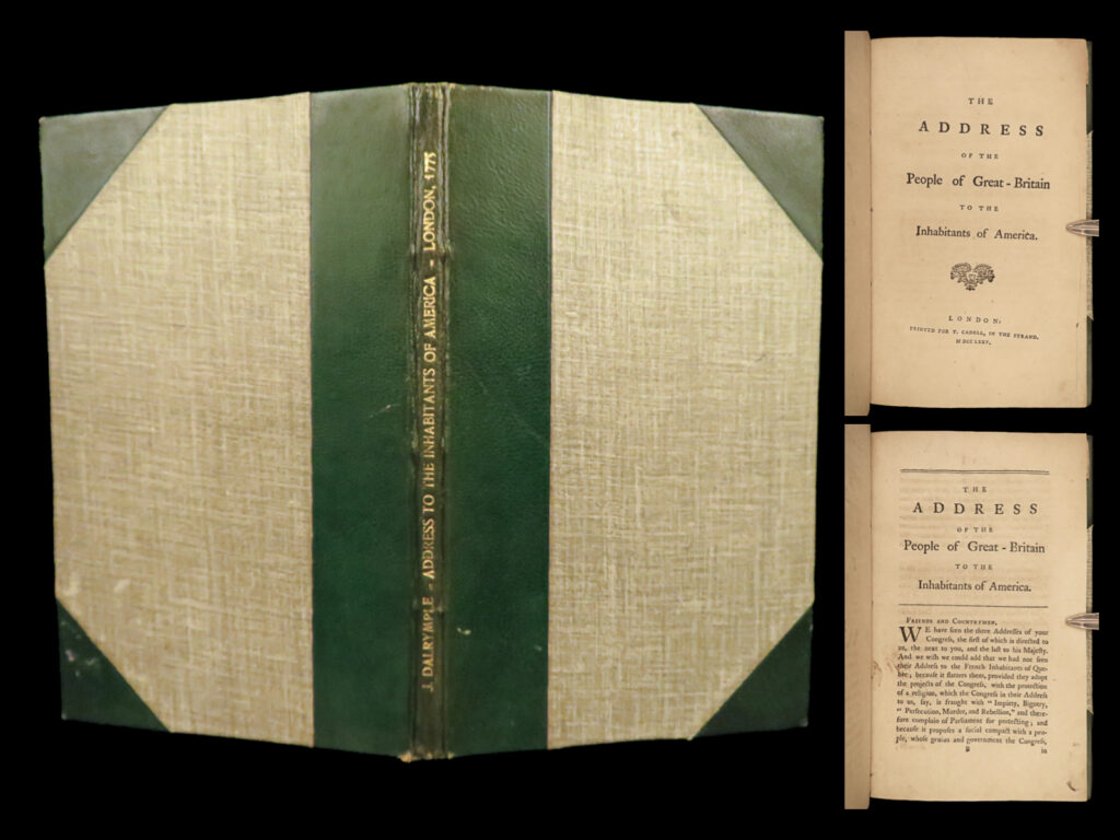 1775 continental congress 1ed dalrymple famed address to colonial america usa | john dalrymple’s “<em>address of the people of great britain to the inhabitants of america</em>” is a famed 18<sup>th</sup>-century reply to the continental congress’s october 1774 addresses which, according to the ‘monthly review’, was “replete with expressions of tender affection for the inhabitants of the colonies, and paints the measures and intentions of government toward them in the softest and most pleasant colours. ”   this 1775 first edition is bound in green moroccan leather.
