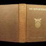 1899 Theodore Roosevelt 1st ed Rough Riders United States Military Cavalry Cuba