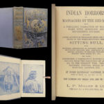 1891 Indian Horrors 1ed Native American Massacres Sitting Bull Illustrated WARS