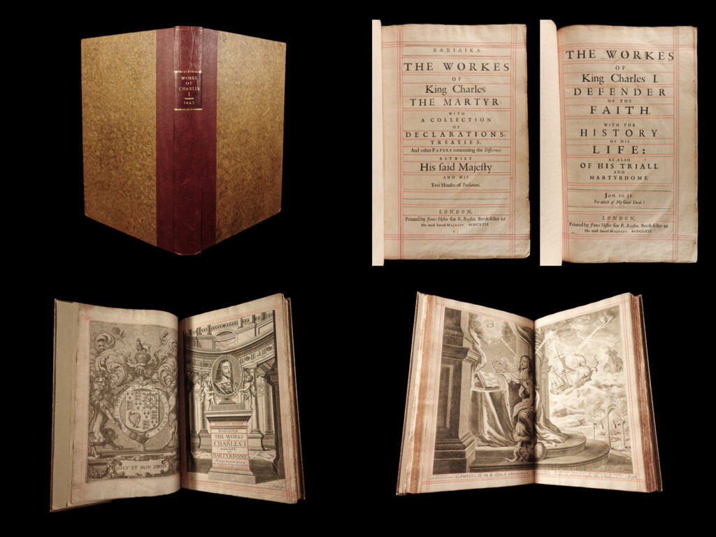 1662 king charles i 1st folio ed eikon basilike england martyr english civil war | <em>i would rather choose to wear a crown of thorns with my saviour, than to exchange that of gold, which is due to me, for one of lead, whose embased flexibleness shall be forced to bend and comply to the various and oft contrary dictates of any factions, when instead of reason and public concernments they obtrude nothing but what makes for the interest of parties, and flows from the partialities of private wills and passions. I know no resolutions more worthy a christian king, than to prefer his conscience before his kingdoms. </em> <em>– </em>king charles i, england, <em>eikon basilike</em>   a first edition printing of the works of charles i, king of england. “a few hours after the king's execution, his eikon basilike was in the hands of the people. ” this book is collectively a set of meditations during the king’s imprisonment and consisted of many of the government’s problems and corruption. (almack, 3). According to kunitz and kaycraft, “the work is a masterpiece in its expression of charles’ principles, personal feelings, and prejudices, and by making a martyr of this stuart king, exercised a considerable influence on english history” (kunitz & haycraft, 212).