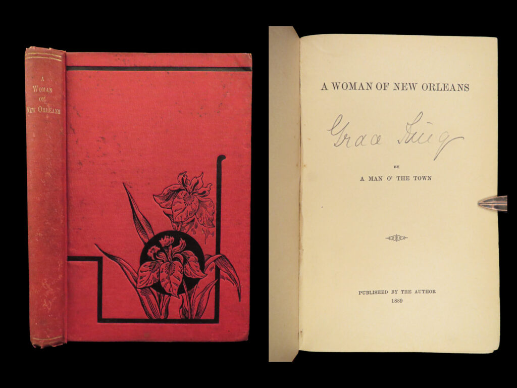 1889 a woman of new orleans 1st ed louisiana creole grace king provenance twain | “a woman of new orleans” is a rare, 19<sup>th</sup>-century novel by samuel humphreys james. First published in 1889, this book tells the story of a woman living in louisiana in the 19<sup>th</sup>-century offering details and thorough descriptions of new orleans culture and customs and the french influences in the city.