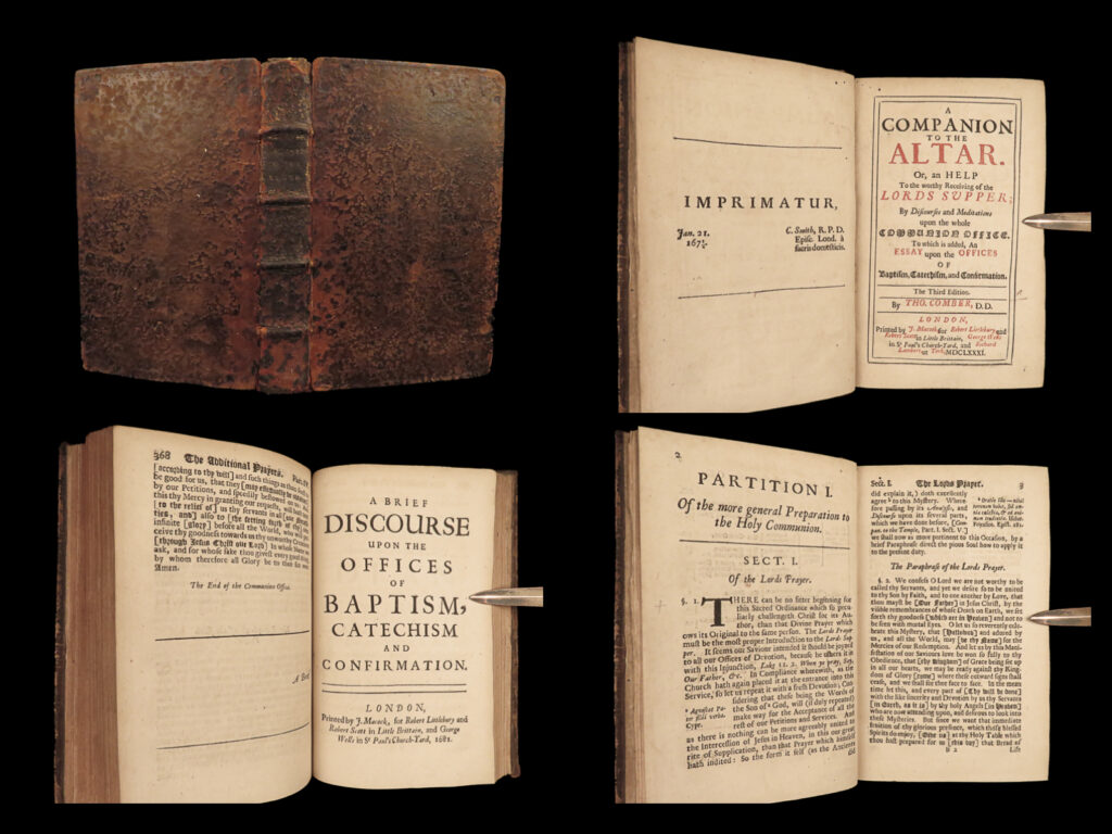 1681 thomas comber protestant baptism catechism lord’s supper ireland provenance | thomas comber was a 17<sup>th</sup>-century english dean, who served in english protestant churches. Known for many works of anti-catholicism and protestant doctrines, comber’s “<em>companion to the altar</em>” was one of his greatest works, intended to reconcile those who disagreed with or departed from the protestant church. Comber discusses the church offices, as well the importance of the lord’s supper through discourses and meditations. This work, which was based on his most famous work, ‘<em>companion to the temple</em>’, this work contains an essay on baptism, catechism, and confirmation.  