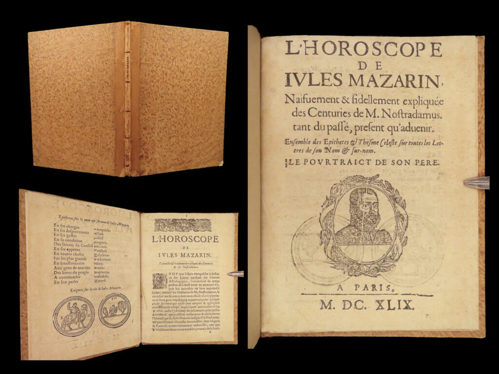 1649 nostradamus doom of cardinal jules mazarin prophecy pope innocent x rare | <em>"from the enslaved populace, songs,</em> <em>chants and demands</em> <em>while princes and lords are held captive in prisons. </em> <em>these will in the future by headless idiots</em> <em>be received as divine prayers. "</em> <em> – </em>nostradamus, prediction of the french revolution <em> </em> nostradamus, considered, perhaps, the most famous prophetical seer, has been credited with prophesying important and impactful world events such as the french revolution, great london fire, and reigns of napoleon and hitler. Nostradamus claimed that the basis for his “<em>prophecies</em>” was founded in his judgment of astrology. He was heavily criticized by astrologers for being ‘incompetent,’ as no one could truly predict the future.   in 1649, a curious ‘fake’ edition of nostradamus’s “<em>centuries</em>”, entitled “<em>the horoscope of jules mazarin</em>”, was published in paris – an 8 page edition that was forged to use nostradamus’s prophecies to predict his downfall of cardinal jules mazarin.