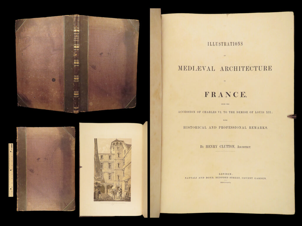 1856 enormous medieval french architecture charles vii louis xii cathedrals | henry clutton was a 19<sup>th</sup>-century english architect primarily known for his illustrations of medieval architecture in france. In his book “<em>illustrations of medieval architecture in france</em>”, clutton describes the most iconic landmarks of french structural engineering during the reigns of charles vi, charles vii, louis xi, charles viii, and louis xii. The sepia-tint engravings found in this masterpiece includes views of cathedrals, hotels, and chateaus, established in the 15<sup>th</sup>-century including the sainte chapelle in riom.