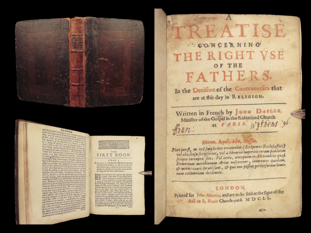 1651 church fathers 1ed right use by huguenot daille english london provenance | jean daille was a 17<sup>th</sup>-century huguenot minister known for his numerous sermons. It was, however, his <em>‘treatise concerning the right use of the fathers</em>’ that brought him beyond sermons into ecclesiastical literature. In this work, daille attacked the authority given to church fathers as it concerns faith and faith practices. According to chisholm, daille notes that the ancient fathers were often corrupt, and their views were biased and unethical.   this 1651 first english edition of “right use of the fathers” was translated out of the original 1631 french by thomas smith and published in london.