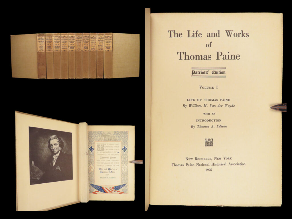 1925 thomas paine life & works thomas edison edition common sense 10v set |   <em>“whatever is my right as a man is also the right of another. ”</em> <em> ­– </em>thomas paine, <em>rights of man</em>   thomas paine’s political activism in the late 18<sup>th</sup>-century was vitally important to many of the successes of the american revolution. He was responsible for some of the most important propaganda pamphlets at the start of the war which inspired american rebels in 1776. ‘<em>common sense’</em> alone is considered the all-time best american pamphlet, in fact, john adams is known to have said “without the pen of the author of ‘<em>common sense</em>,’ the sword of washington would have been raised in vain. ’   in 1925, an impressive printing of the life and works of paine was published in new rochelle, new york. Notably, this edition was edited by famed scientist thomas edison