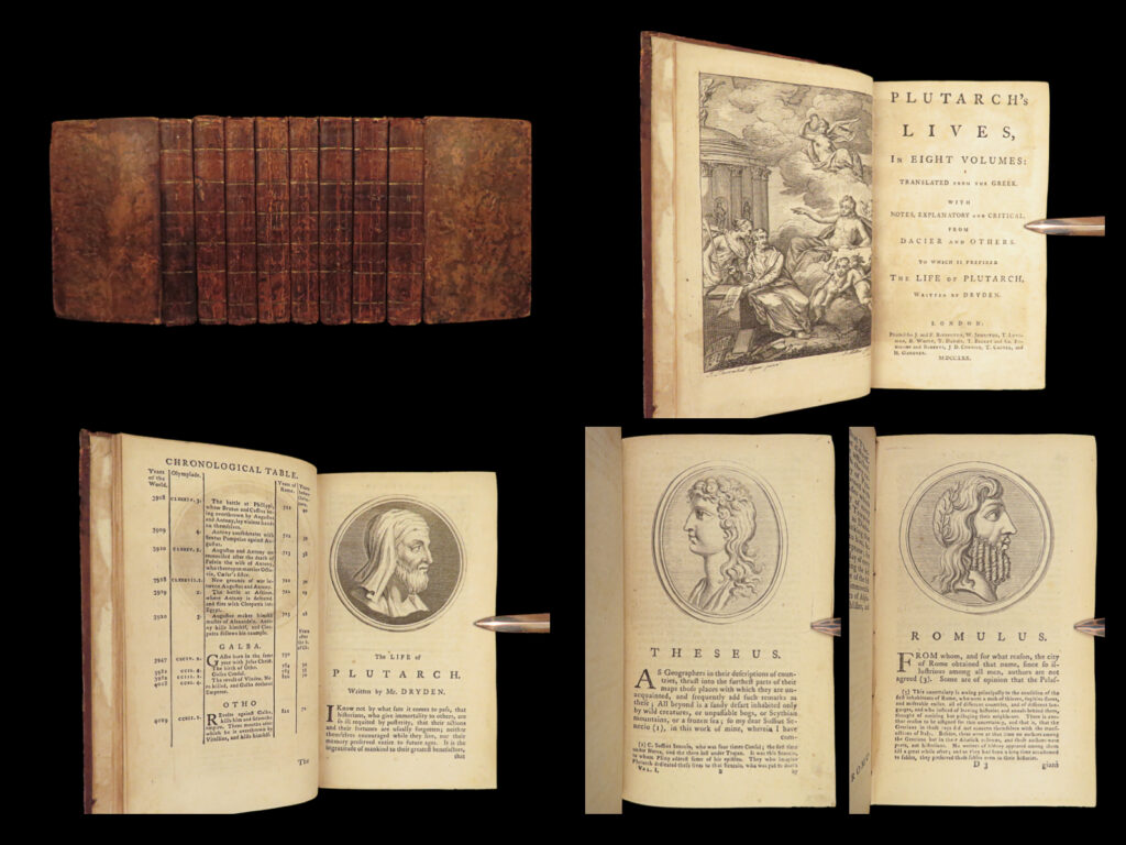 1770 plutarch parallel lives english pyrrhus aristides cato dryden 8v set illust | <em>“the mind is not a vessel to be filled, but a fire to be kindled. ” </em> ― plutarch   ‘<em>plutarch’s lives’ </em>or<em> ‘parallel lives’</em> is one of the most important and comprehensive collection of biographies of famous greek and roman figures. Plutarch was not so much focused on providing a historical account of these famous individuals as much as he was seeking to write of the type of person they were and the life in which they lived. He focuses on alexander the great, romulus and remus, demosthenes, cicero, brutus, julius caesar, and many other important figures. The langhornes' translation is considered more correct than north's spirited version and more even than the translation called dryden's. Lowndes considered it an "accurate and elegant version".   this rare, eight-volume english edition was translated by anne dacier and features a life of plutarch by john dryden.