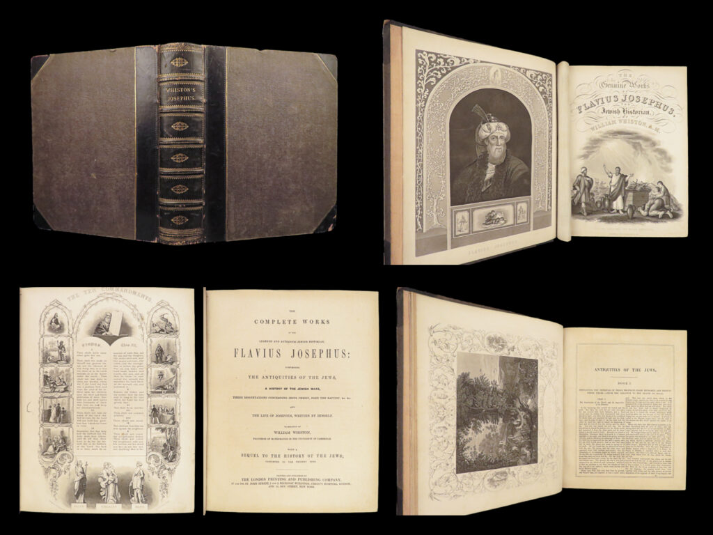 1870 josephus jewish war antiquities of jews english jerusalem whiston folio | <em> </em> <em>“and when the book of daniel was showed to alexander the great, wherein daniel declared that one of the greeks should destroy the empire of the persians, he supposed that himself was the person intended. ” </em> – josephus<em>, antiquity of the jews</em> <em> </em> flavius josephus’s most important and famous work was his historical account of the jewish people, ‘<em>antiquities of the jews</em>. ’ this work is one of the most referenced works regarding the history and origins of the jewish faith, providing history beyond what is found in the bible.   this 1870 english edition was translated by william whiston and is particularly desirable. He added notes and commentary to this translation that appeared throughout the 18<sup>th</sup>- and 19<sup>th</sup>-century