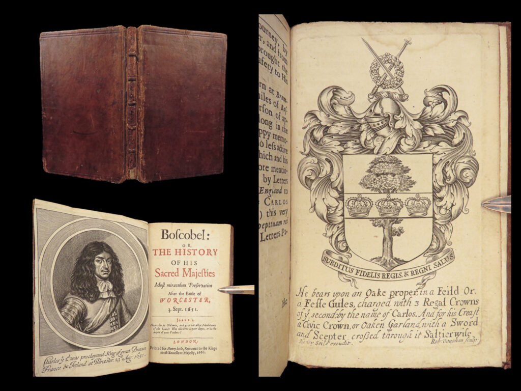 1660 boscobel 1ed charles ii escape battle of worcester english civil war blount | ‘<em>boscobel’</em> originally written in 1651 by thomas blount, is an account of charles ii after the battle of worcester during the english civil war. Blount describers the king’s daring escape and his flight from parliamentarian forces to the safe boscobel house in shropshire. This book contains the now famous ‘royal oak’ story in which charles ii famously hid in a tree to avoid being captured!   this 1660 edition includes a portrait frontispiece of charles ii and an engraving of his arms including the oak!