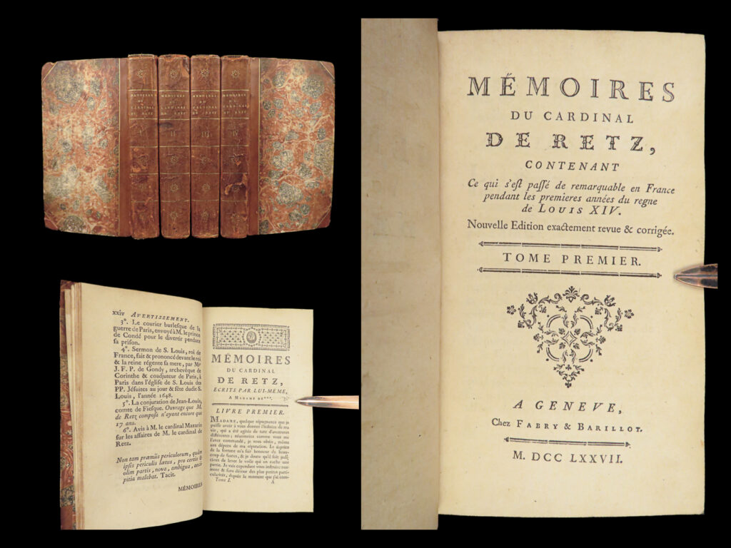 1777 louis xiv memoirs of cardinal retz catholic church french wars politics 4v | cardinal de gondi de retz was a 17<sup>th</sup>-century french catholic church father known for his thorough memoirs. Written during the final years of his life, de retz’s memoirs focused primarily on his own life experiences while offering some insight to the political discourse in the french courts of louis xiv which ultimately resulted in war. These memoirs were first published in 1717 and went through numerous editions in the 18<sup>th</sup>-century, including this geneva edition published in 1777. According to chesterfield in the 1774 london edition, “the best memoirs that i know of, are those of cardinal de retz. ”