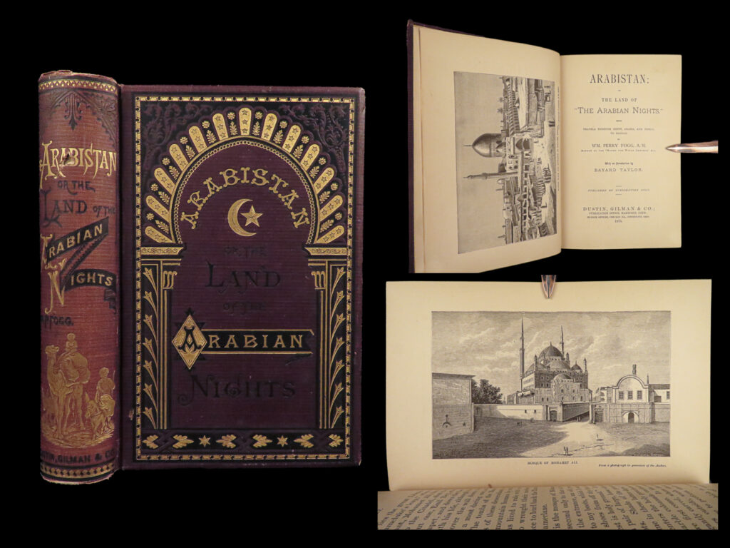 1875 land of arabian nights 1ed persia arabia illustrated holy land fogg |   william fogg’s ‘<em>land of the arabian nights’</em> is an impressive survey of the middle east, focusing on the history of arabia, persia, jerusalem, and baghdad. The most desirable aspect of this work, however, is the abundance of full-page illustrations showing ancient ruins and castles, iconic buildings, landscapes, and views of local people.   this 1875 printing of ‘<em>arabistan’</em> features an introduction by the famous travel writer bayard taylor. Taylor’s notes and reports have been referenced for decades since the mid-1800s. Taylor’s writings have even been quoted by politicians and authors who supported his racial discriminatory views.   item number: #27700 price: $499