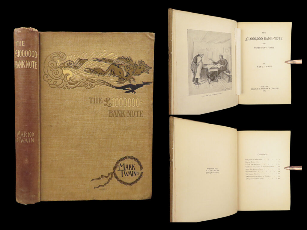 1893 mark twain 1st/1st million pound bank note & other stories comedy humor |   <em>“…ended by agreeing to decide it by a bet, which is the english way of settling everything. ” </em> <em>– </em>mark twain<em>, million pound bank note. </em>   mark twain’s<em> ‘million pound bank note’ </em>is a short story of the classic tale of ‘rags to riches’. The work shows the price of success and how to overcome financial adversity. A rare first edition in decorative cloth binding.   item number: #28042 price: $599