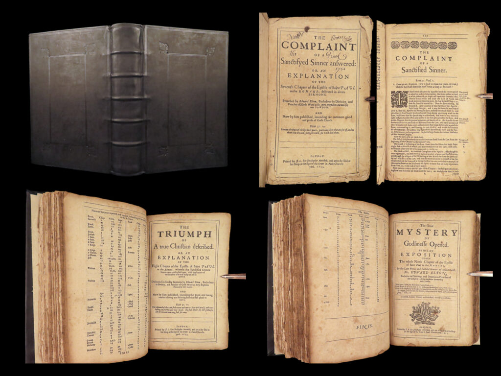 1653 puritan edward elton bible sermons romans 1st ed cromwell england rare | edward elton was a rather unknown 16<sup>th</sup>-century english puritan preacher and writer. One of his best works was a collection of three treatises on how to live a christian life. “<em>three excellent treatises</em>” includes the following works based on the book of romans: <ul> <li>“complaint of a sanctified sinner”</li> <li>“triumph of a true christian”</li> <li>“great mystery of godliness opened”</li> </ul>   item number: #24717 price: $995  
