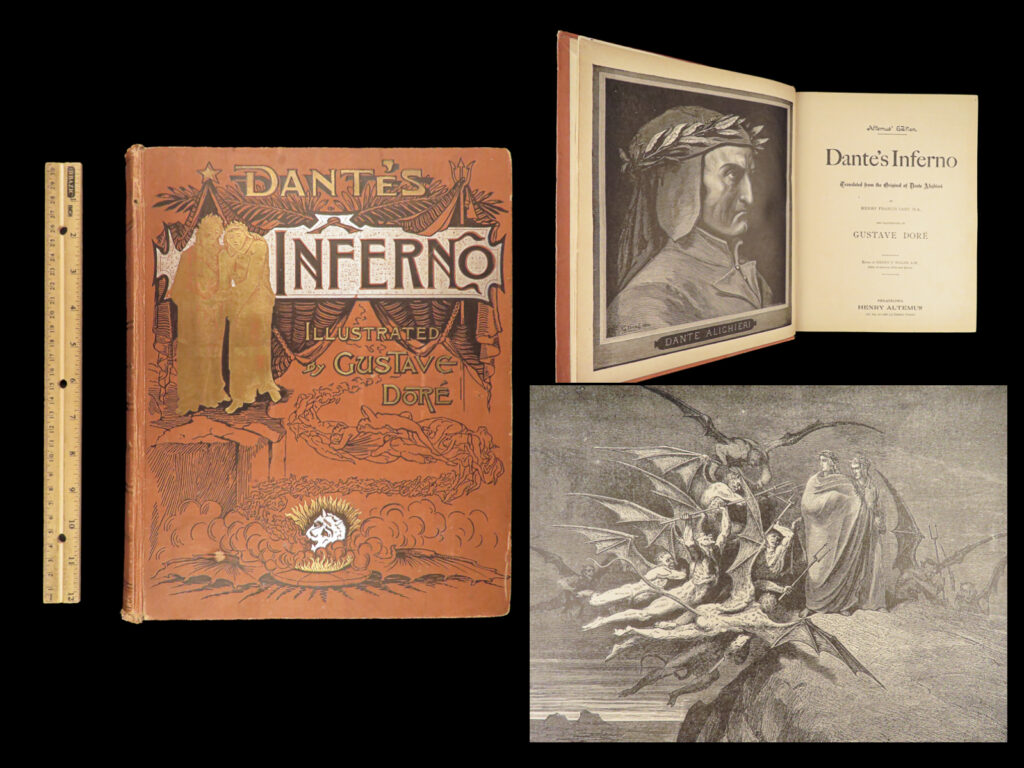 1888 divine comedy 1st ed by dante alighieri illustrated by gustave dore art | <em>“in the middle of the journey of our life i found myself within a dark woods where the straight way was lost. ” </em> <em>― </em>dante alighieri<em>, inferno</em>   first edition of dante’s inferno published by altemus.   dante’s “<em>divine comedy</em>” is one of the most important and long-lasting works for literature. This rare english edition, translated by h. F. Cary, is cary’s most famous and important work. In 1814, cary published his translation on his own, as publishers would not take on the risk. This particular undated edition is quite rare and is illustrated with plates of gustave dore!   item number: #26780 price: $599  