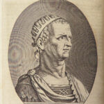 1656 Suetonius Twelve Caesars Julius Caesar Caligula Nero ROME Portraits Hackium