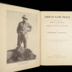 1910 Theodore Roosevelt 1st ed African Game Trails Illustrated HUNTING Sporting
