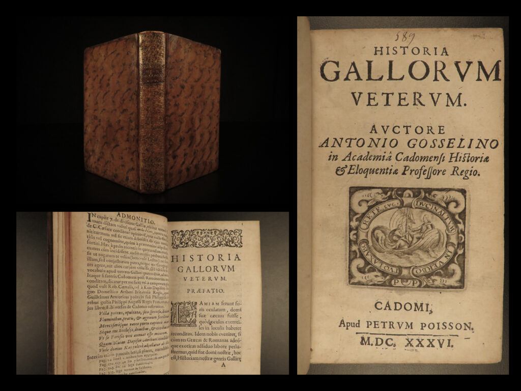 1636 1ed ancient gaul celtic gallic antiquities caen france druids gosselin rare | antoine gosselin’s “<em>history of ancient gaul</em>” is a rare, 17<sup>th</sup>-century history of celtic tribes, the gallic wars, and the rise and growth of france. While working at the university of caen in normandy, gosselin was one of the most reputable scholars in gallic antiquity.