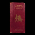 1904 Drinks as They Are Mixed by Paul Lowe | Pre- Prohibition Bartender Manual