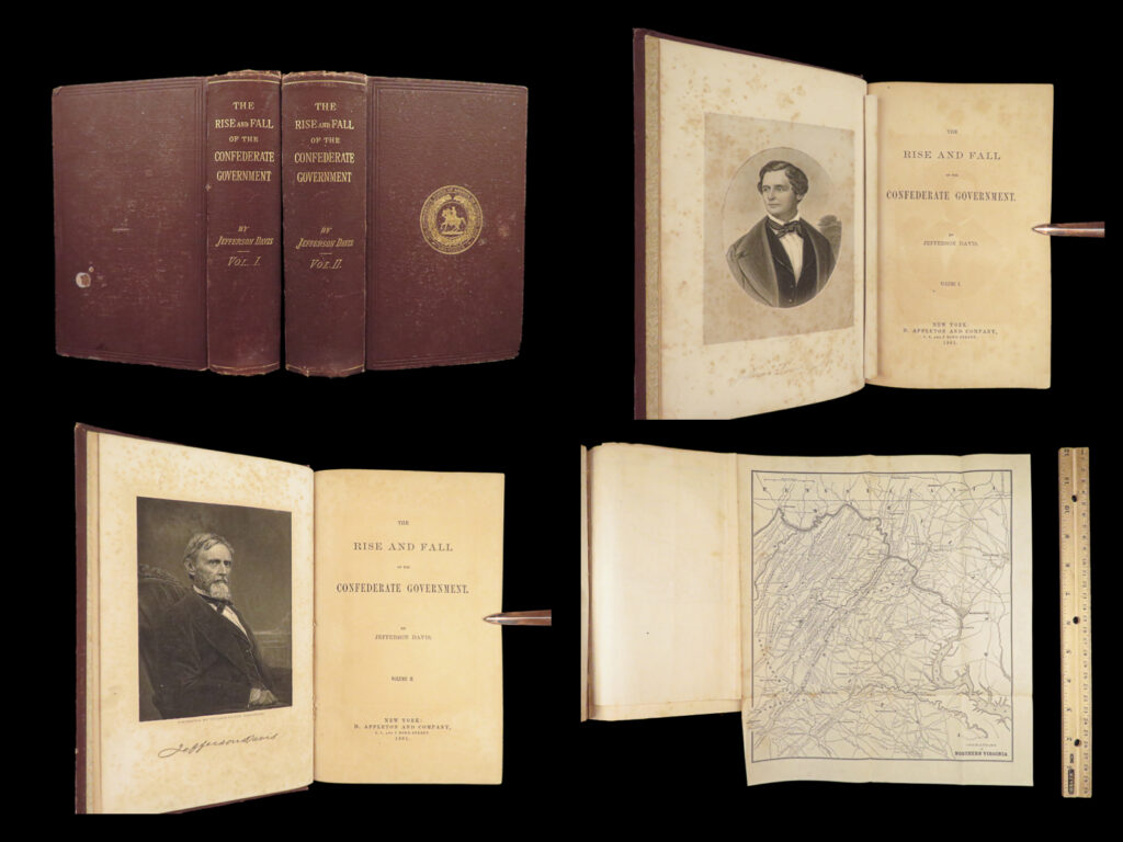 1881 jefferson davis 1st rise & fall confederacy confederate slavery civil war | <em>“i worked night and day for twelve years to prevent the war, but i could not. The north was mad and blind, would not let us govern ourselves, and so the war came. ” </em> – jefferson davis   jefferson davis’s ‘<em>rise and fall of the confederate government’</em> was an important book on the history of the confederate states with a plethora of explanations on the causes that led to the civil war, particularly slavery. Davis discusses the history of slavery and defended the fundamentals of its morality.   according to nevins, this work “…conceals more than it reveals of the inner history of the confederacy…an argumentative dissertation on secession and states’ rights. ”   item number: #28430 price: $995