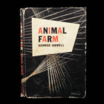 Animal Farm – George Orwell – 1946 | First U.S. Edition, Original Jacket