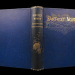 Farthest North – Charles Lanman – 1885 | 1st Ed., Expedition Survivor Provenance