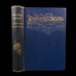 Farthest North – Charles Lanman – 1885 | 1st Ed., Expedition Survivor Provenance