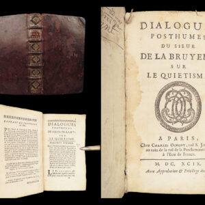Dialogues Posthumes – Jean de La Bruyère – 1699 | First Edition, Quietism Satire