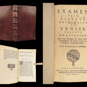 Examen de la liberté originaire de Venise – Amelot de La Houssaye – 1677 | False Imprint, Political Censorship