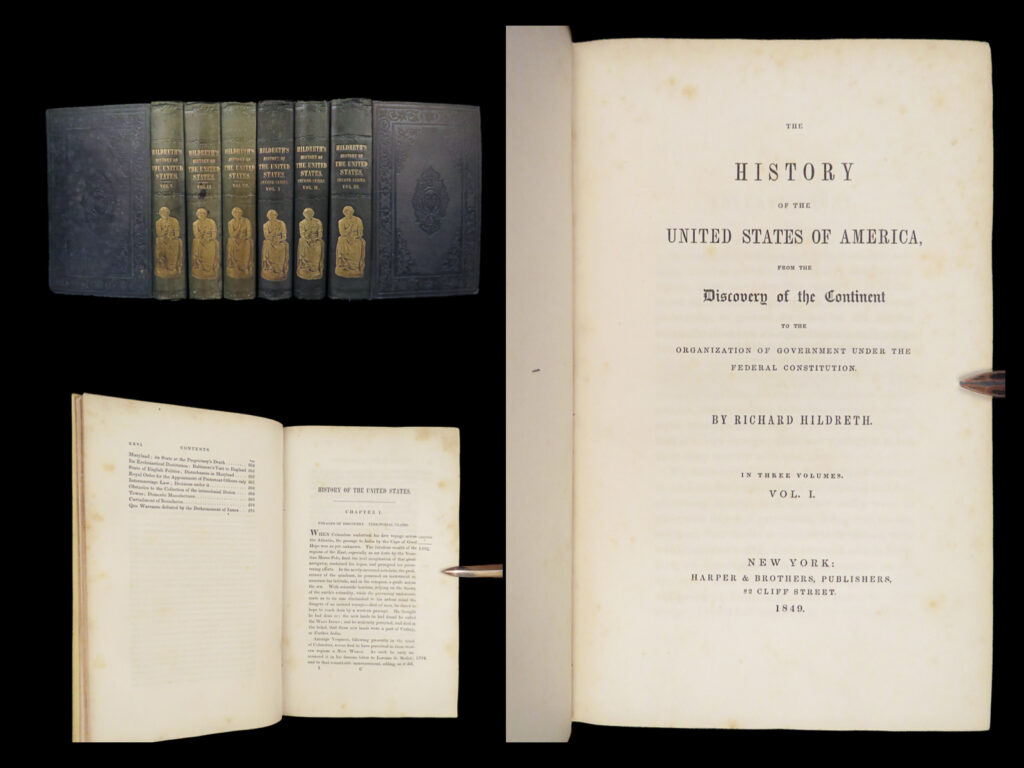 History of the united states – richard hildreth – 1849 | 6-volume set | six-volume history by richard hildreth published from 1849 to 1852 tracing events from columbus through to the u. S. Constitution, with first-person commentary on slavery, tribal politics, and colonial exploration.