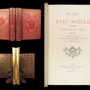 XVIIe & XVIIIe Siècle: Lettres, Sciences et Arts en France – Paul Lacroix – 1878 & 1882 | Two-Volume Set Illustrated