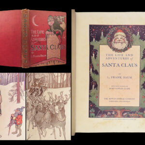 The Life and Adventures of Santa Claus – L. Frank Baum – 1902 | First State, Illustrated by Mary Cowles Clark