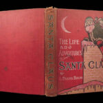 The Life and Adventures of Santa Claus – L. Frank Baum – 1902 | First State, Illustrated by Mary Cowles Clark