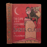 The Life and Adventures of Santa Claus – L. Frank Baum – 1902 | First State, Illustrated by Mary Cowles Clark