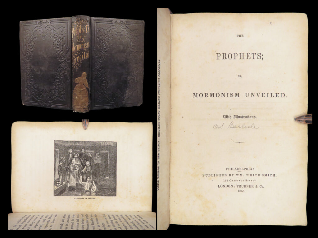 The prophets, or, mormonism unveiled – orvilla s. Belisle – 1855 | first edition, anti-polygamy novel | first edition of orvilla s. Belisle’s 1855 novel critiquing mormonism and polygamy, combining social commentary and early feminist themes within a historical-fiction format.