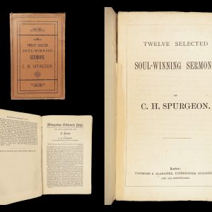Twelve Soul-Winning Sermons – Charles H. Spurgeon – 1882