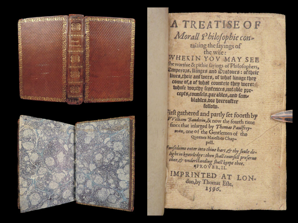 A treatise of morall philosophie – william baldwin – 1596 | tudor-era moral philosophy | 1596 edition of baldwin’s moral anthology, edited by paulfreyman, includes sayings from classical and christian figures